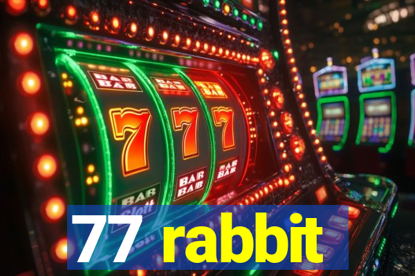 77 rabbit